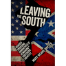 Leaving the South: Border Crossing Narratives and the Remaking of Southern Identity