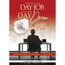 Keeping Your Day Job and Your Day Dream