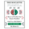The Roulette Formula: How to Predict the Exact Number