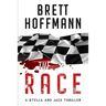 The Race: A Stella and Jack Thriller