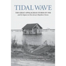 Tidal Wave: The Great Appalachian Storm of 1950 and Its Impact on New Jersey's Bayshore Towns