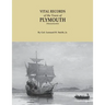 Vital Records of the Town of Plymouth [massachusetts]. an Authorized Facsimile Reproduction of Records Published Serially 1901-1935 in the Mayflower