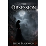 The Obsession: A Dark Paranormal Romance with a Possessive Shadow Monster and Secret Society