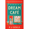 Dream Café: A Witty, Warm Tale of Love, Life and Fresh Starts