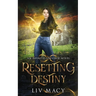 Resetting Destiny