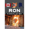 Ron: A Coke Alley Boy