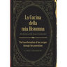 La Cucina Della Mia Bisnonna: The Transformation of Her Recipes Through the Generations