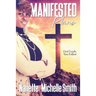 Manifested Plans: God Leads, You Follow
