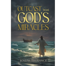 Outcast With God's Miracles