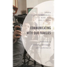 Communicating with Our Families: Technology as Continuity, Interruption, and Transformation
