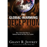 The Global-Warming Deception: How a Secret Elite Plans to Bankrupt America and Steal Your Freedom