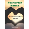 Heartbreak Karma: One Mantra to find your true love