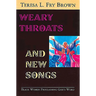 Weary Throats and New Songs: Black Women Proclaiming God's Word