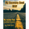 My Recovery Road MAP: My Action Plan for Relapse Prevention