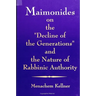 Maimonides on the Decline of the Generations and the Nature of Rabbinic Authority