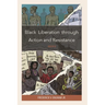 Black Liberation Through Action and Resistance: Move