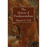 The History of Fundamentalism