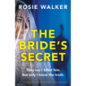 The Bride's Secret: An utterly gripping psychological thriller with a heart-pounding twist