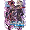 I'm the Evil Lord of an Intergalactic Empire! (Light Novel) Vol. 10