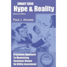 Smart Grid Hype and Reality: A Systems Approach to Maximizing Customer Return on Utility Investment