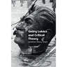 Georg Lukács and Critical Theory: Aesthetics, History, Utopia