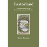 Castorland: French Refugees in the Western Adirondacks, 1793-1814