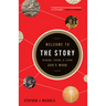 Welcome to the Story: Reading, Loving, and Living God's Word