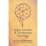 Theses Towards A Trinitarian Ontology