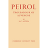 Peirol: Troubadour of Auvergne