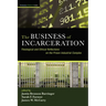 The Business of Incarceration: Theological and Ethical Reflections on the Prison-Industrial Complex