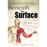 Beneath the Surface