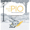 A Book for Pio: A Beautifully Illustrated Story About a Pig and a Library