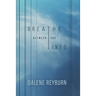 Breathe Between the Lines
