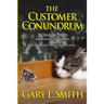 The Customer Conundrum