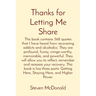 Thanks for Letting Me Share: This book contains 368 quotes that I have heard from recovering addicts and alcoholics. They are profound, funny, cringe-