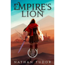 The Empire's Lion: The Imperial Adept Book One