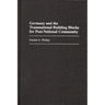 Germany and the Transnational Building Blocks for Post-National Community