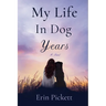 My Life in Dog Years