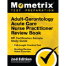 Adult-Gerontology Acute Care Nurse Practitioner Review Book - NP Certification Secrets Study Guide, Full-Length Practice Test, Nursing Review Video Tu