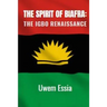 The Spirit of Biafra: The Igbo Renaissance