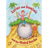 Xavier and Dominic and the Weird Rocks