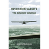 Operation Varsity: The Reluctant Volunteer