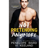 Not Pretending Anymore