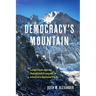 Democracy's Mountain: Longs Peak and the Unfulfilled Promises of America's National Parks Volume 5