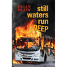 still waters run DEEP
