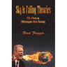 Sky Is Falling Theories: With a Focus on Anthropogenic Global Warming