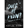 Does He Know? - Special Edition