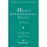 Making Environmental Policy: Two Views