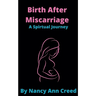 Birth After Miscarriage