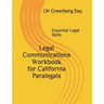 Legal Communications Workbook for California Paralegals: Essential Legal Skills